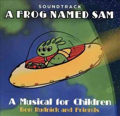 Ben Rudnick - Frog Named Sam: Musical For Children (CD)