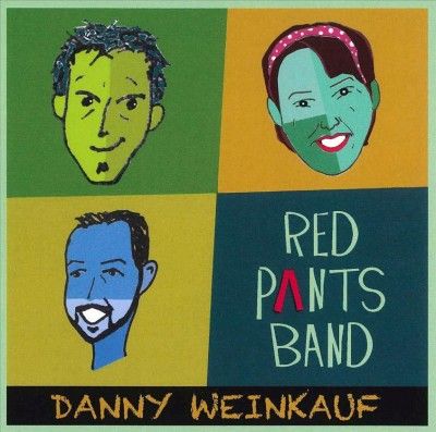Danny Weinkauf - Red Pants Band (CD)