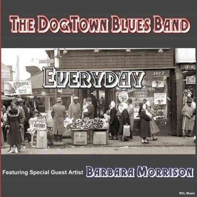 Dogtown Blues Band - Everyday (CD)