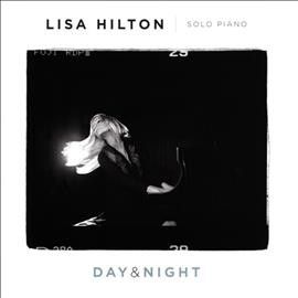 Lisa Hilton - Day &amp; Night (CD)