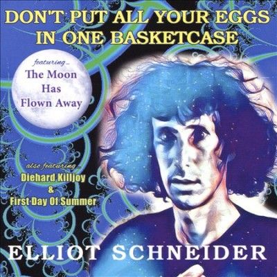 Elliot Schneider - Don't Put All Your Eggs In One Basket (CD)