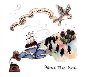 Pointed Man Band - Between The Waves And The Cardoons (CD)
