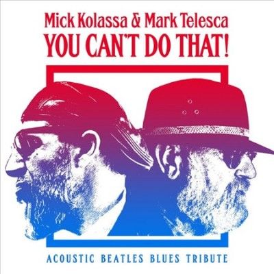 Mick Kolassa - You Can't Do That (acoustic Blues Bea (CD)