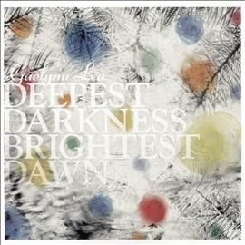 Gaelynn Lea - Deepest Darkness Brightest Dawn (CD)