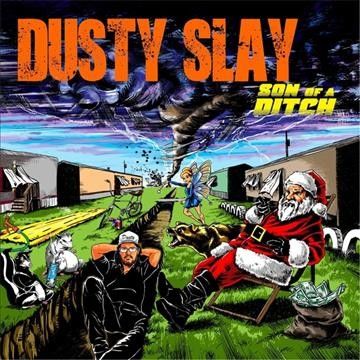 Dusty Slay - Son Of A Ditch (CD)