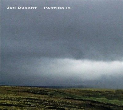 Jon Durant - Parting Is (CD)