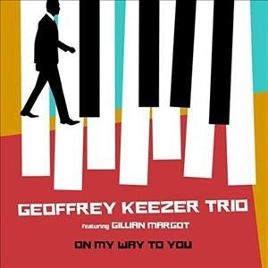 Geoffrey Keezer - On My Way To You (CD)