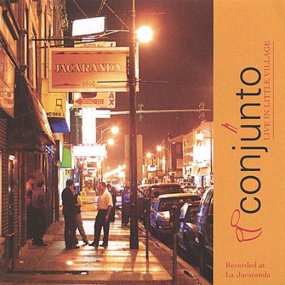 Conjunto - Live In Little Village (CD)
