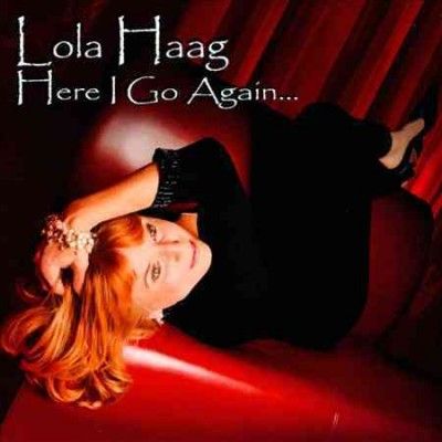 Lola Haag - Here I Go Again (CD)