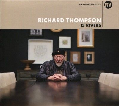 Richard Thompson - 13 Rivers (CD)