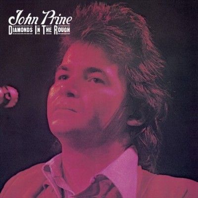 John Prine - Diamond In The Rough (Vinyl)