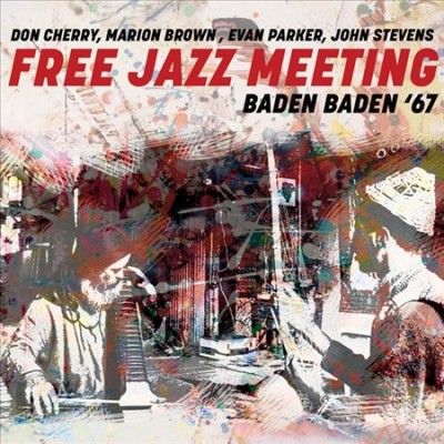 Baden-Baden Free Jazz Meeting '67 (CD / Album)