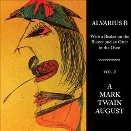 Alvarius B. - With A Beaker On The Burner And An V2 (Vinyl)