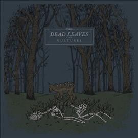 Dead Leaves - Vultures (Vinyl)