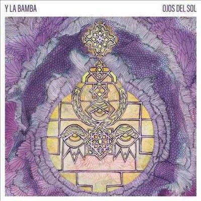 Y La Bamba - Ojos Del Sol (Vinyl)