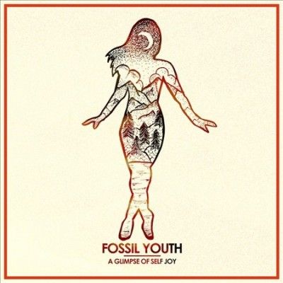 Fossil Youth - Glimpse Of Self Joy (Vinyl)