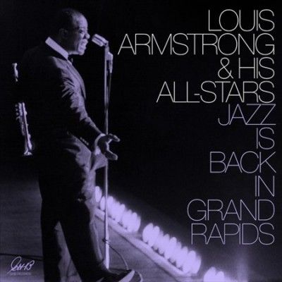 Louis &amp; T Armstrong - Jazz Is Back In Grand Rapids (Vinyl)