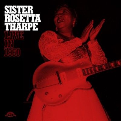 Rosetta Sist Tharpe - Live In 1960 (Vinyl)