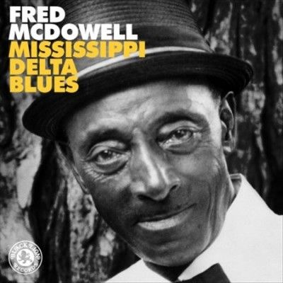 Fred Mcdowell - Mississippi Delta Blues (Vinyl)