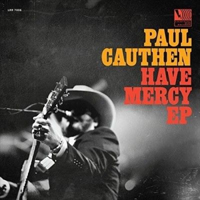 Paul Cauthen - Have Mercy Ep (Vinyl)