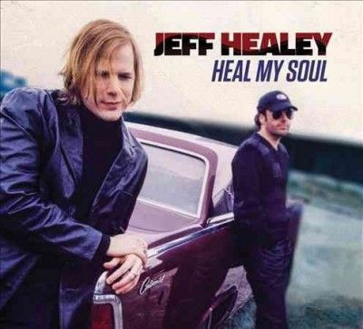 Jeff Healey - Heal My Soul (Vinyl)