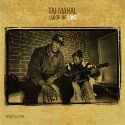 Taj Mahal - Labor Of Love (Vinyl)