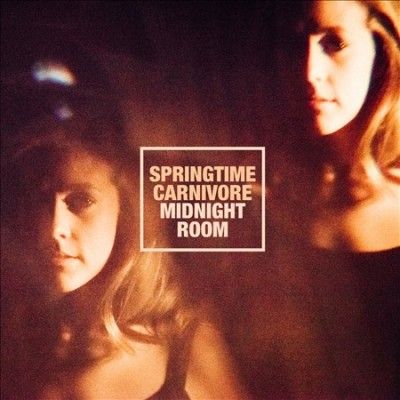 Springtime Carnivore - Midnight Room (Vinyl)