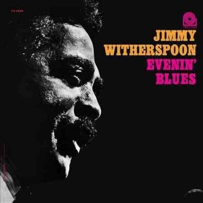Jimmy Witherspoon - Evenin Blues (Vinyl)