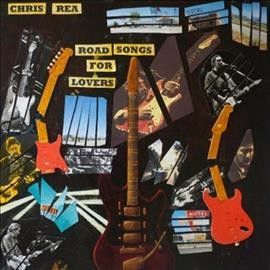 Chris Rea - Road Songs For Lovers (Vinyl)