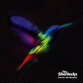 Sherlocks - Live For The Moment (Vinyl)