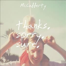 Mccafferty - Thanks Sorry Sure (Vinyl)
