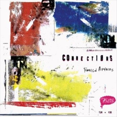 Connections - Foreign Affairs (Vinyl)