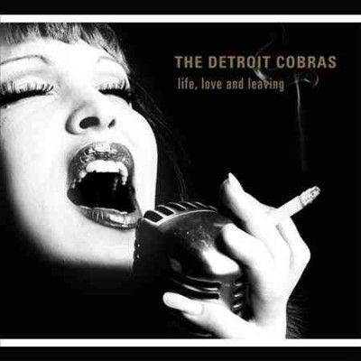 Detroit Cobras - Life Love And Leaving (Vinyl)