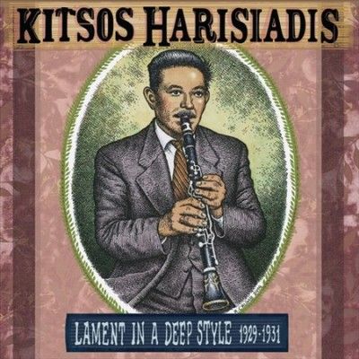 Kitsos Harisiadis - Lament In A Deep Style 1929 - 1931 (Vinyl)