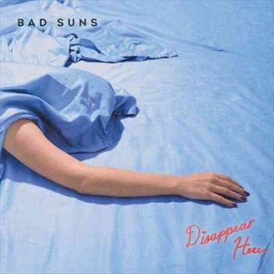 Bad Suns - Disappear Here (Vinyl)
