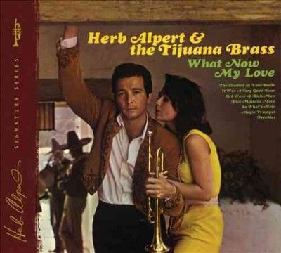 Herb &amp; Tijua Alpert - What Now My Love (Vinyl)