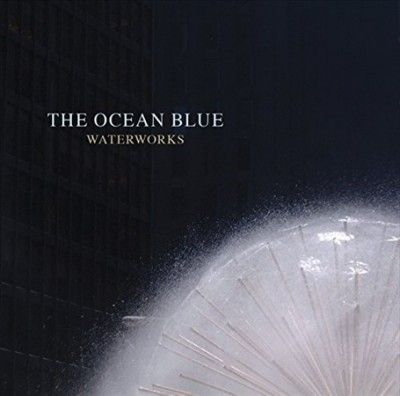 Ocean Blue - Waterworks (Vinyl)