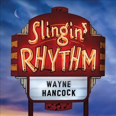Wayne Hancock - Slingin Rhythm (Vinyl)