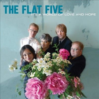 Flat Five - It's A World Of Love And Hope (Vinyl)
