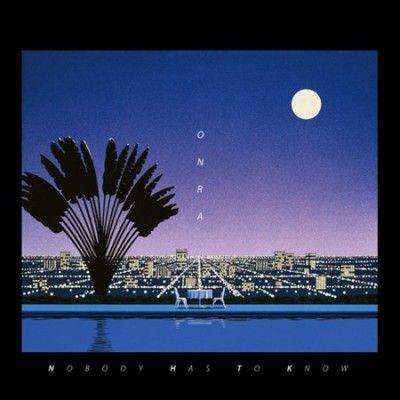 Onra - Nobody Has To Know (Vinyl)