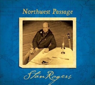 Stan Rogers - Northwest Passage (Vinyl)