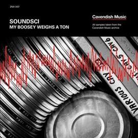 Soundsci - My Boosey Weighs A Ton (Vinyl)