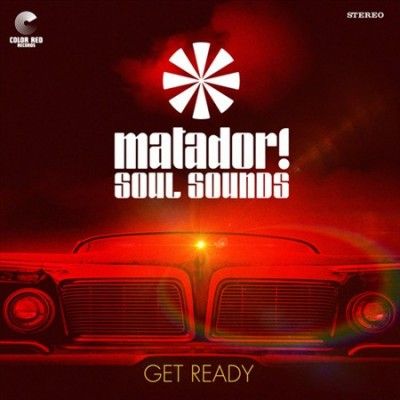 Matador! Soul Sounds - Get Ready (Vinyl)