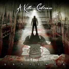 A Killer's Confessio - Unbroken (Vinyl)
