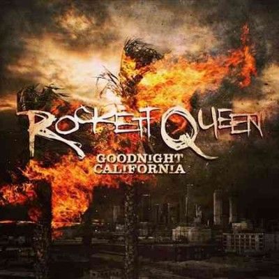 Rockett Queen - Goodnight California (Vinyl)