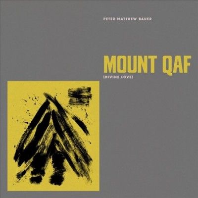 Peter Matthew Bauer - Mount Qaf (divine Love) (Vinyl)