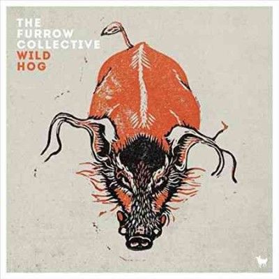 Furrow Collective - Wild Hog (Vinyl)