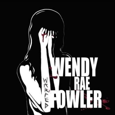 Wendy Rae Fowler - Warped (Vinyl)