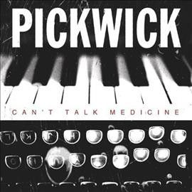 Pickwick - Can't Talk Medicine (Vinyl)