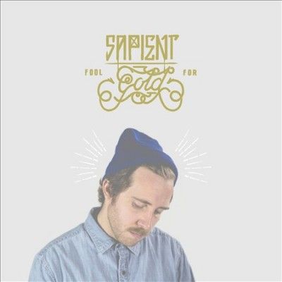 Sapient - Fool For Gold (Vinyl)